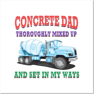 Concrete Dad Set In My Ways Concrete Mixer Construction Novelty Gift Posters and Art